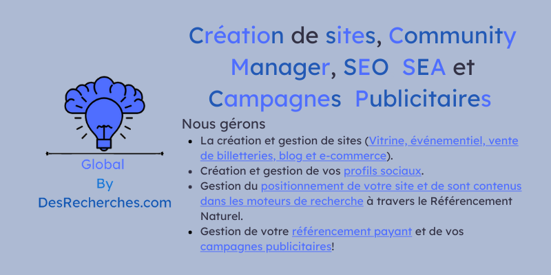 Bannière Publicitaire - Création de sites, Community Manager, SEO, SEA et Campagnes Publicitaires. Global by DesRecherches.com